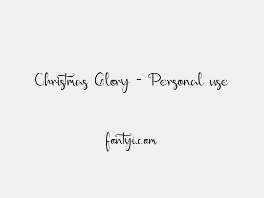 Christmas Glory - Personal use