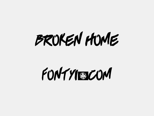 BROKEN HOME