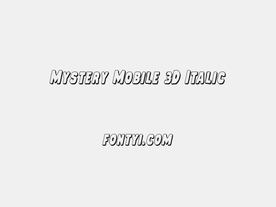 Mystery Mobile 3D Italic