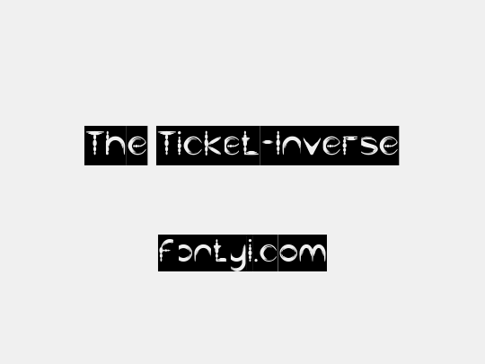 The Ticket-Inverse
