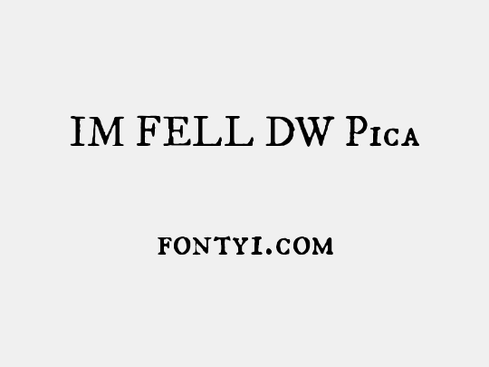 IM FELL DW Pica