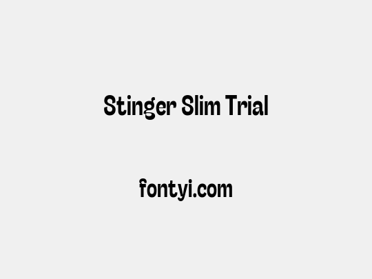 Stinger Slim Trial