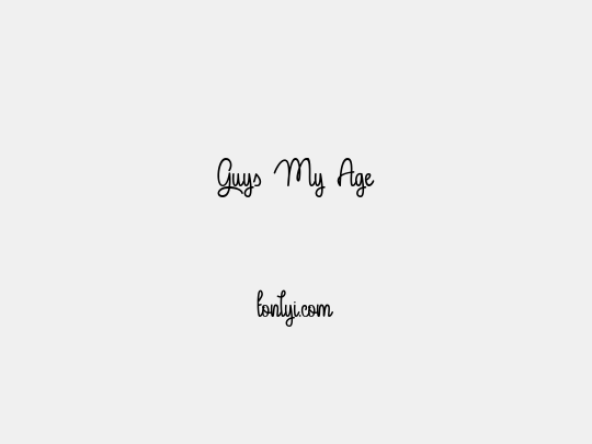 Guys My Age