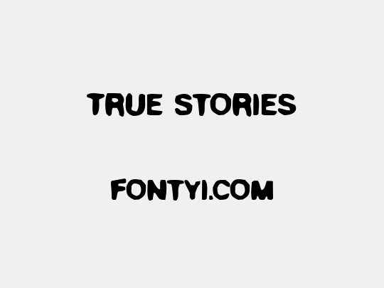 True Stories
