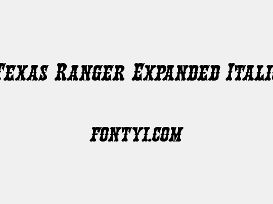 Texas Ranger Expanded Italic
