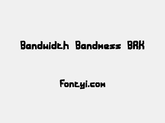 Bandwidth Bandmess BRK