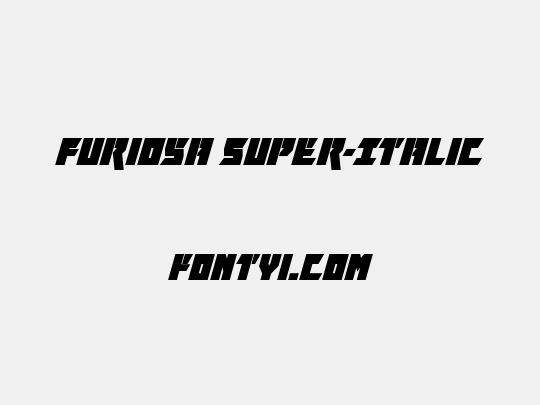 Furiosa Super-Italic