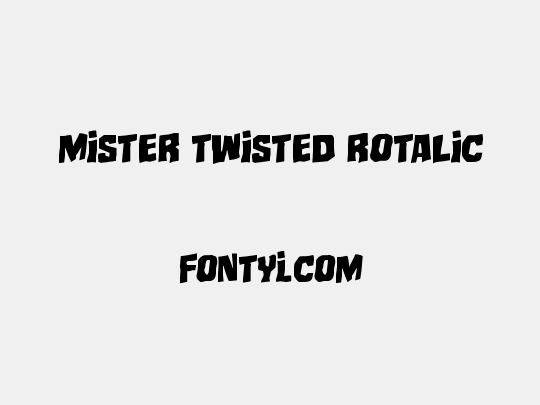 Mister Twisted Rotalic