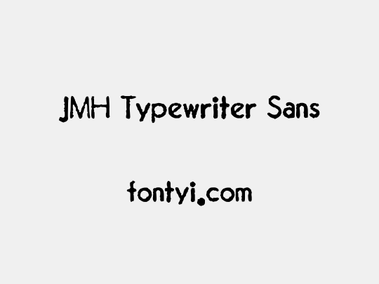 JMH Typewriter Sans