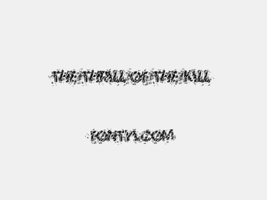 The Thrill Of The Kill