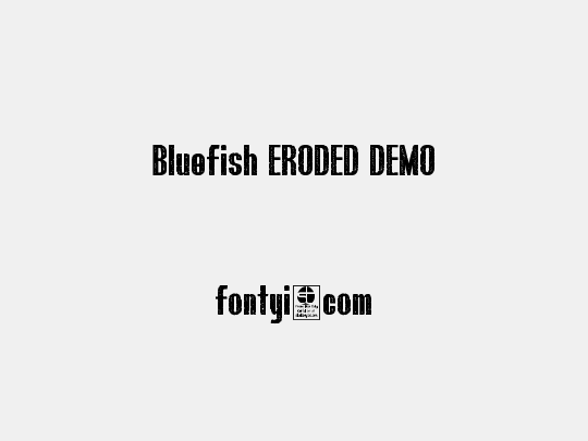 Bluefish ERODED DEMO