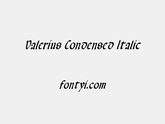 Valerius Condensed Italic