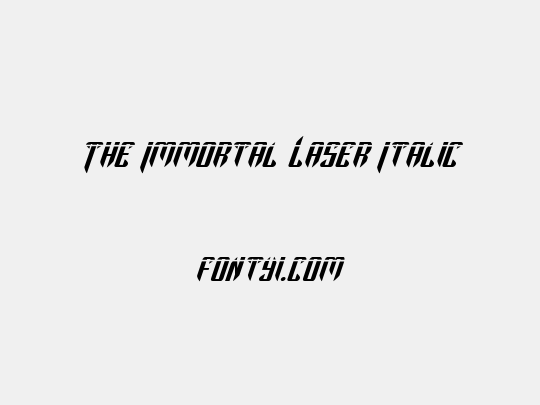 The Immortal Laser Italic