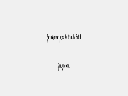 Je n'aime pas le lundi Bold