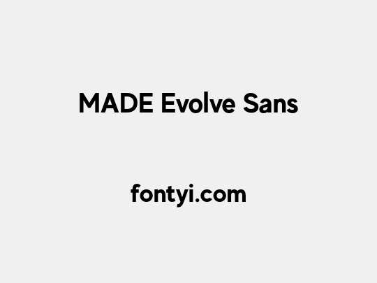 MADE Evolve Sans