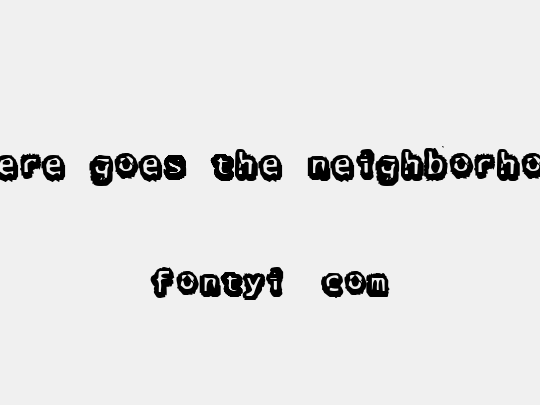 there goes the neighborhood