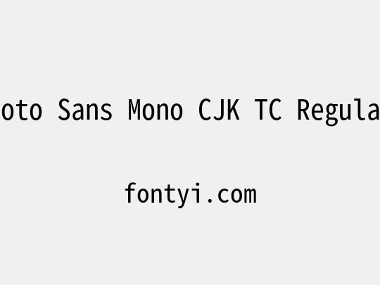 Noto Sans Mono CJK TC Regular