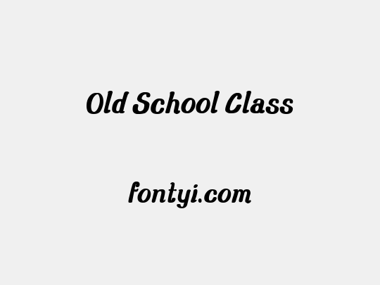 Old School Class
