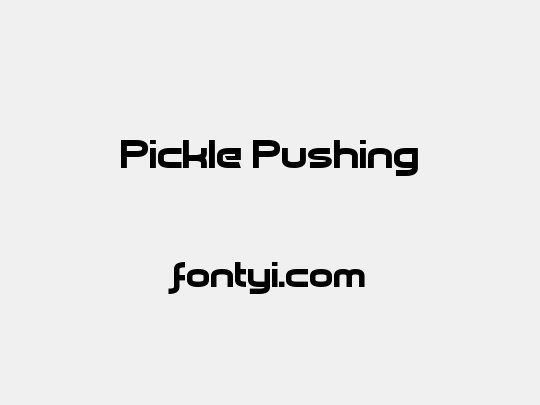 Pickle Pushing