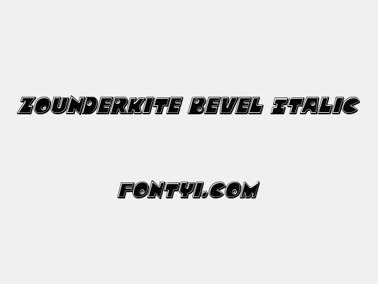 Zounderkite Bevel Italic
