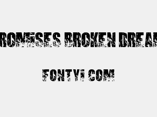 PROMISES BROKEN DREAM