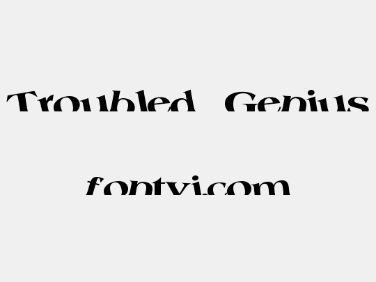 Troubled Genius