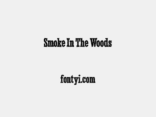 Smoke In The Woods