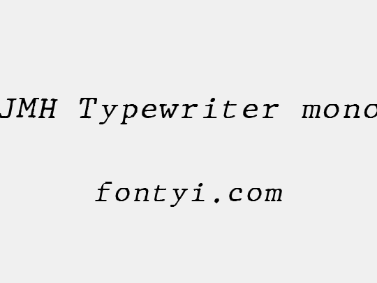 JMH Typewriter mono