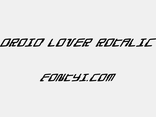 Droid Lover Rotalic