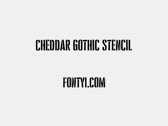 Cheddar Gothic Stencil