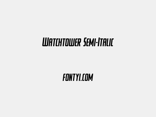 Watchtower Semi-Italic