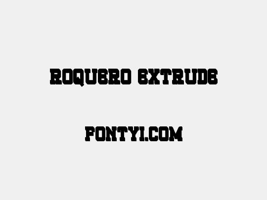 ROQUERO Extrude
