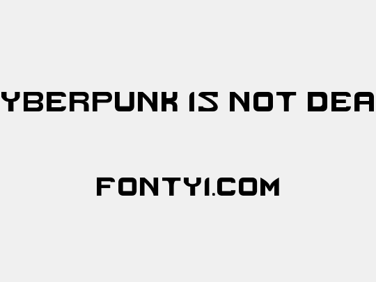 Cyberpunk Is Not Dead