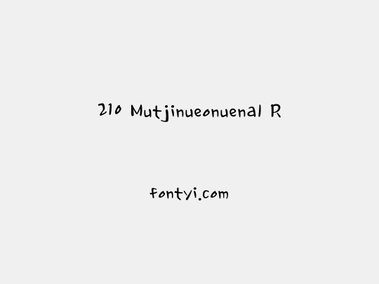 210 Mutjinueonuenal R