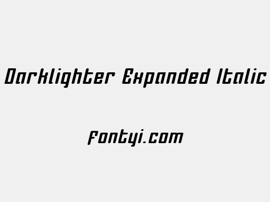 Darklighter Expanded Italic