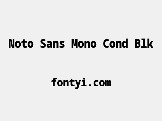 Noto Sans Mono Cond Blk