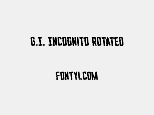 G.I. Incognito Rotated
