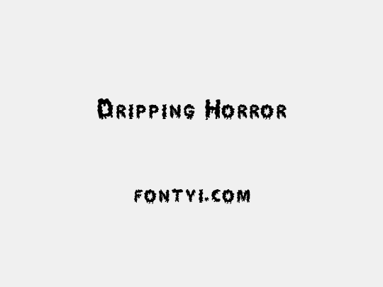 Dripping Horror