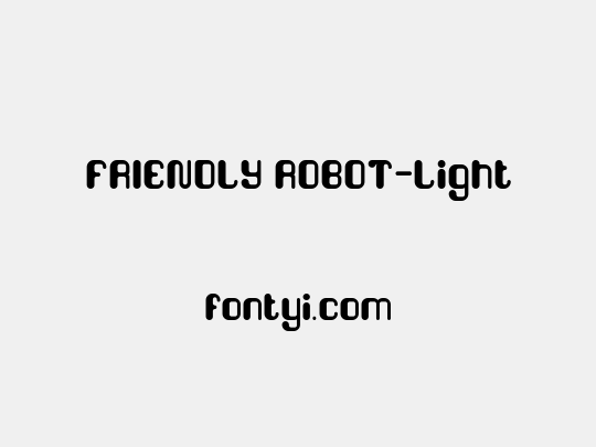 FRIENDLY ROBOT-Light