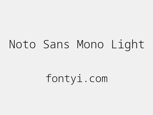 Noto Sans Mono Light