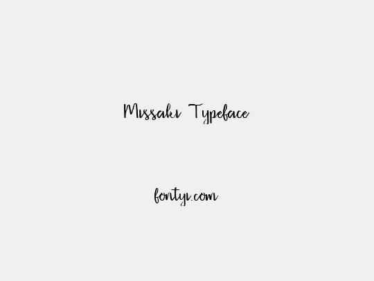 Missaki Typeface