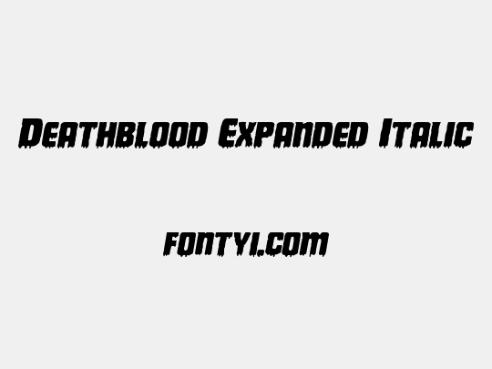 Deathblood Expanded Italic