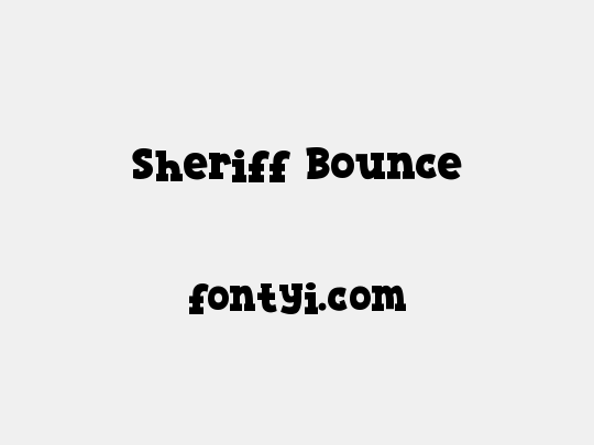 Sheriff Bounce