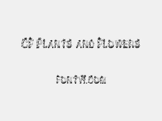 CF Plants and Flowers