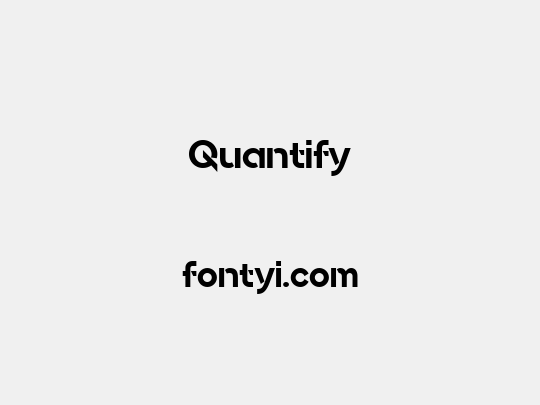 Quantify