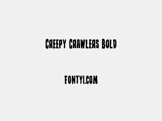 Creepy Crawlers Bold