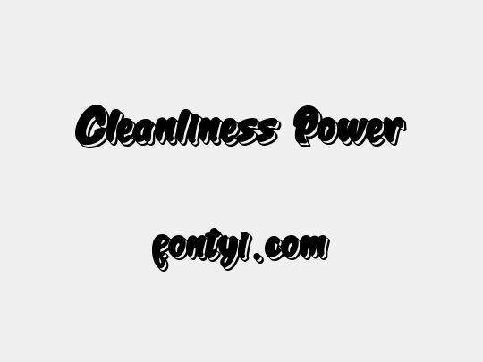 Cleanliness Power