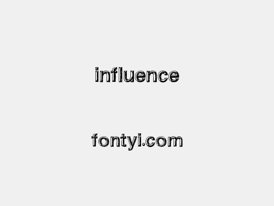 influence