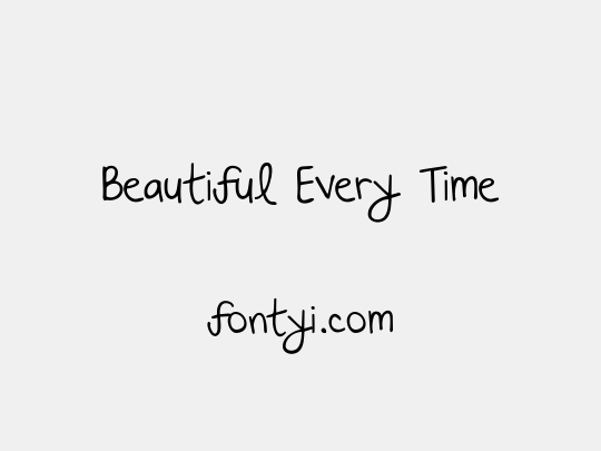 Beautiful Every Time
