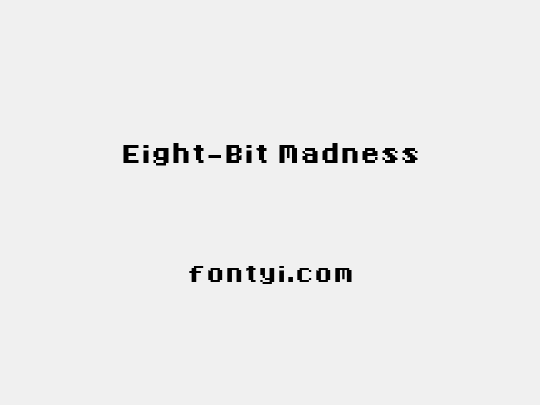 Eight-Bit Madness